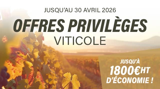 Offres privilèges sur le matériels viticole